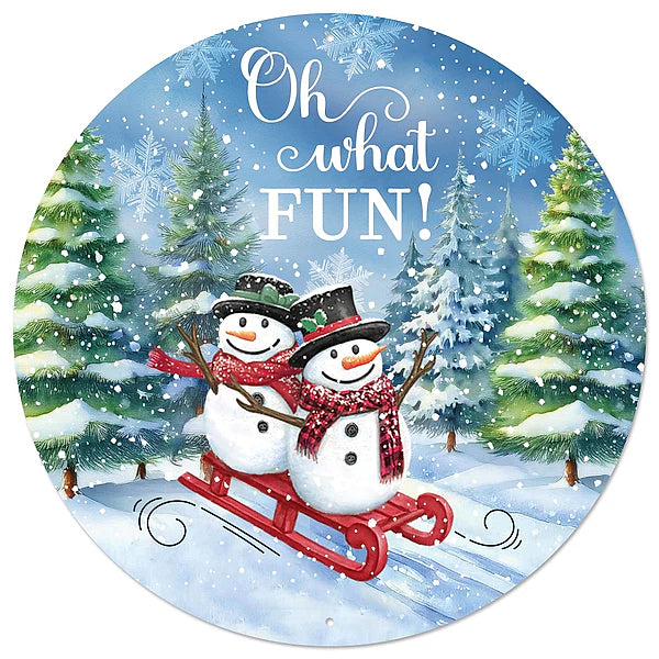 12"DIA METAL OH WHAT FUN! SNOWMAN SIGN- BLUE/WHITE/GREEN/RED- MD1679