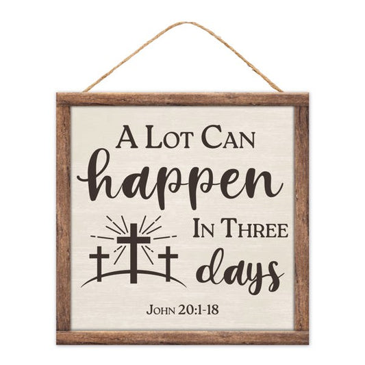 10"SQ THREE DAYS SIGN - GREY, BROWN - AP7377