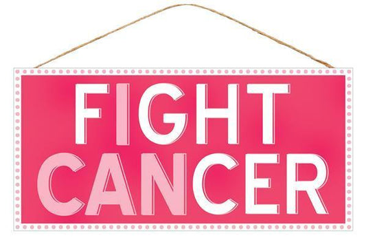 12.5"L X 6"H I CAN FIGHT CANCER SIGN - AP8457
