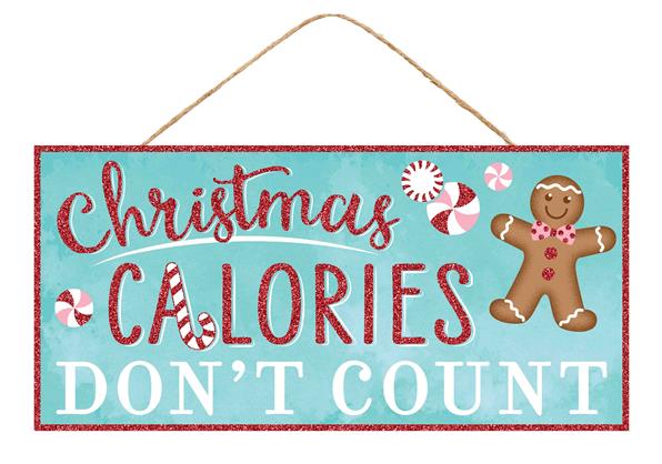 12.5"L X 6"H CHRISTMAS CALORIES SIGN - ROBINS EGG/RED/WHITE - AP889757