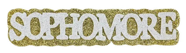 6"L x 1.25"H Glitter/Eva "Sophomore"-Gold/White-MD0538A9