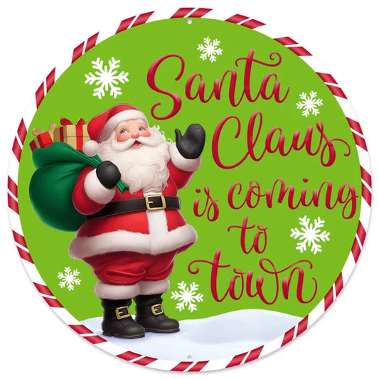 12"Dia Santa Is Coming To Town Sign-Green/Red/White-MD1680C5