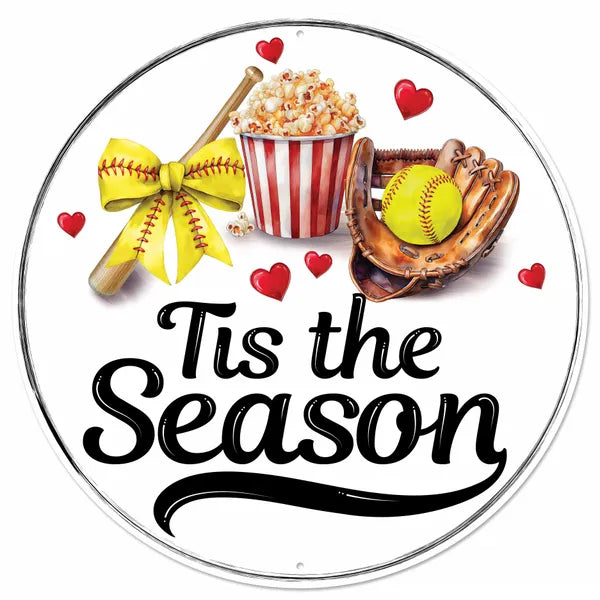 12"DIA TIS THE SEASON SOFTBALL SIGN-BLACK/WHITE/RED/YLLW/BRWN-MD1740F8