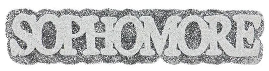 6"L x 1.25"H Glitter/Eva "Sophomore"-Silver/White-MD0538A8