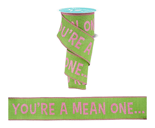 2.5"X10YD YOU'RE A MEAN ONE- LIME GREEN/PINK- RGH104433
