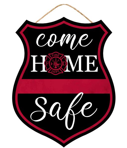 12"H X 9.5"W HOME SAFE FIREFIGHTER SIGN - RED/BLACK/WHITE - AP7117