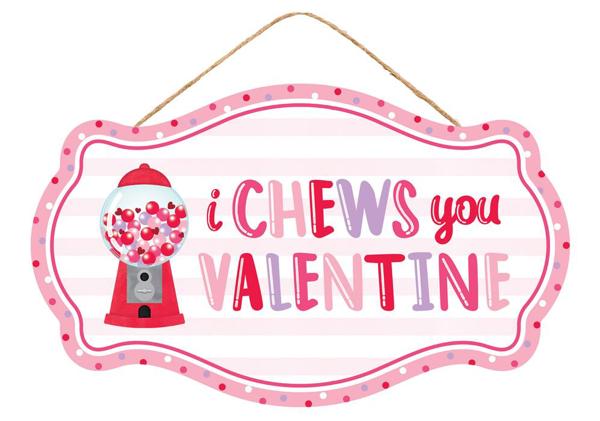 12.5"L x 7.5"H I Chews You Valentine - AP7178