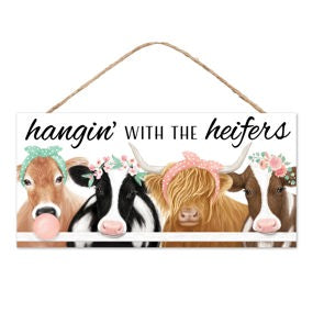 12.5"L MDF HANGIN' WITH THE HEIFERS SIGN - MINT/CREAM/LIGHT BROWN - AP7350