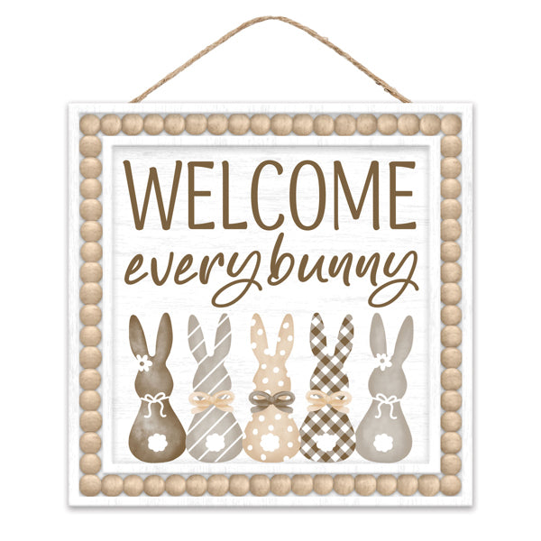 10"SQ WELCOME EVERY BUNNY SIGN - WHITE/BROWN/TAN/GREY - AP737882