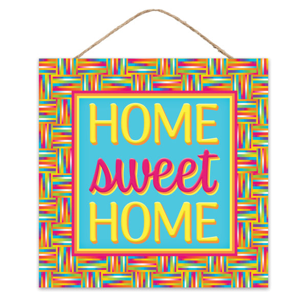 10"SQ X 6MM HOME SWEET HOME SIGN - BLUE/YELLOW/PINK/PRP/GRN - AP7387