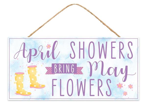 12.5"L x 6"H April Showers/Flowers Sign -AP8762