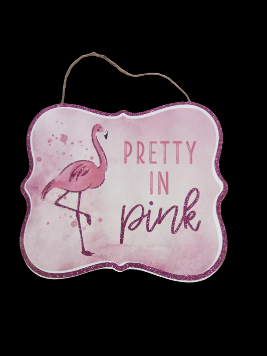 Pretty in pink flamingo sign - AP8889