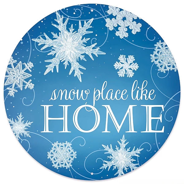 12"DIA METAL SNOW PLACE LIKE HOME SIGN- BLUE/WHITE- MD182081