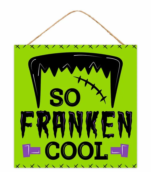 12.5"L SO FRANKEN COOL SIGN-AP741559