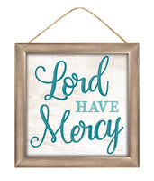 10"Sq Mdf Lord Have Mercy Sign