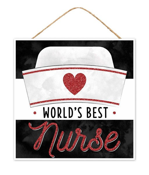 10" square World's Best Nurse Sign